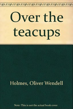 Over the Teacups