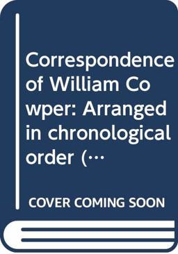 Correspondence of William Cowper