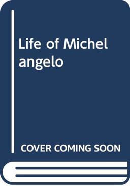 Life of Michelangelo
