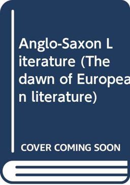 Anglo-Saxon Literature Anglo-Saxon Literature