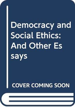 Democracy and Social Ethics