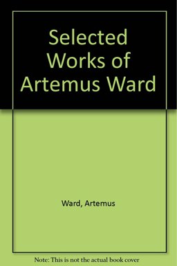 Selected Works of Artemus Ward