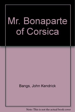 Mister Bonaparte of Corsica
