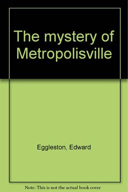 The Mystery of Metropolisville