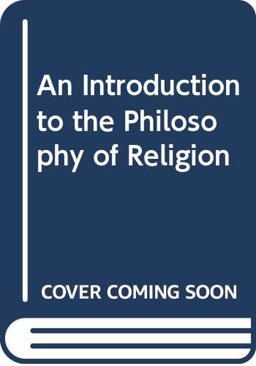 An Introduction to the Philosophy of Religion