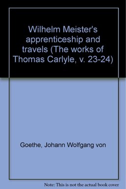 Wilhelm Meister's Apprenticeship and Travels