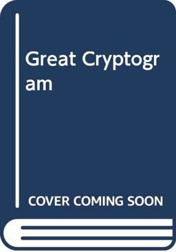 The Great Cryptogram The Great Cryptogram