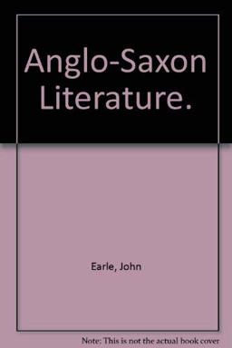 Anglo-Saxon Literature Anglo-Saxon Literature