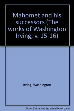 Mahomet and His Successors