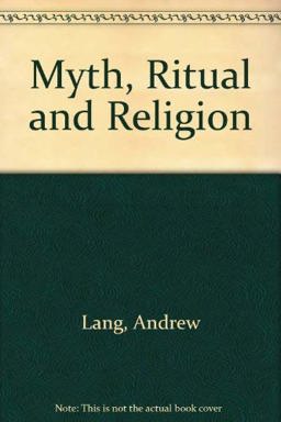 Myth, Ritual, and Religion