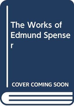 Works of Edmund Spenser Works of Edmund Spenser