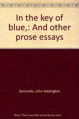 In the Key of Blue and Other Prose Essays