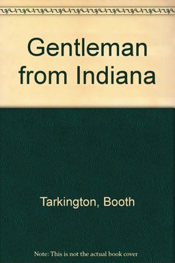 The Gentleman from Indiana The Gentleman from Indiana