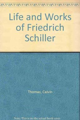 Life and Works of Friedrich Schiller