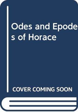 Odes and Epodes of Horace