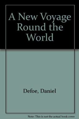 A New Voyage Round the World, by a Course Never Sailed Before