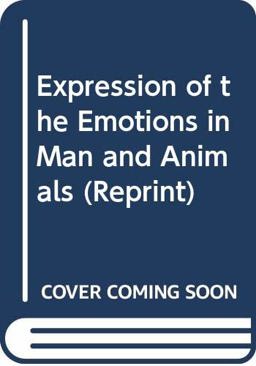 The Expression of the Emotions in Man and Animals