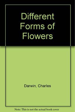The Different Forms of Flowers on Plants of the Same Species