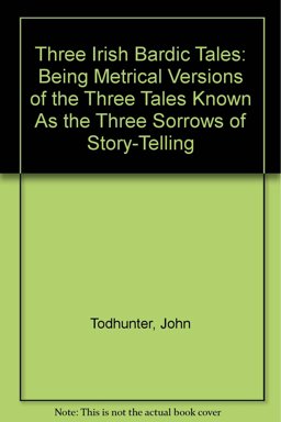 Three Irish Bardic Tales