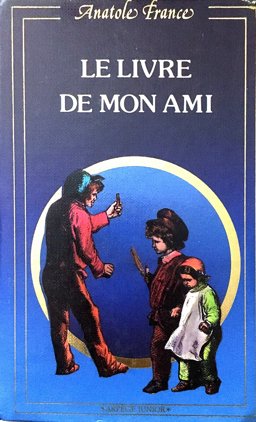Le Livre de Mon Ami Le Livre de Mon Ami
