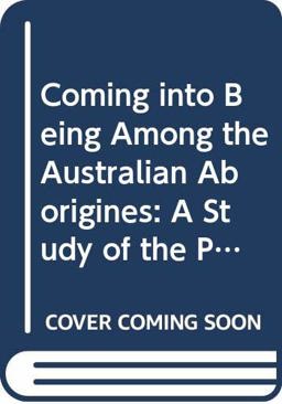 Coming into Being among the Australian Aborigines