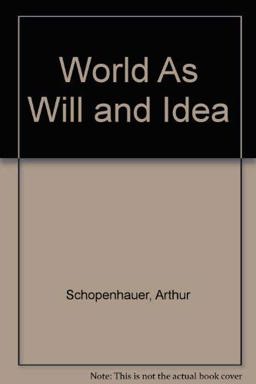 The World As Will and Idea