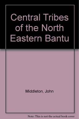 The Central Tribes of the North-Eastern Bantu
