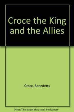 Croce, the King and the Allies