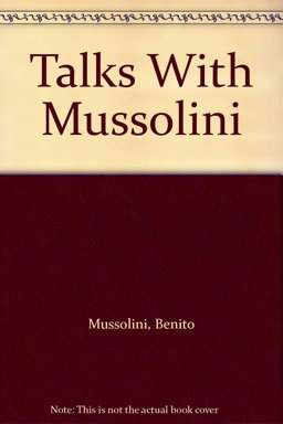 Talks with Mussolini