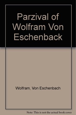 Parzival of Wolfram Von Eschenbach Parzival of Wolfram Von Eschenbach