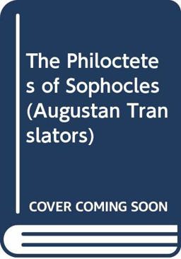 The Philoctetes of Sophocles