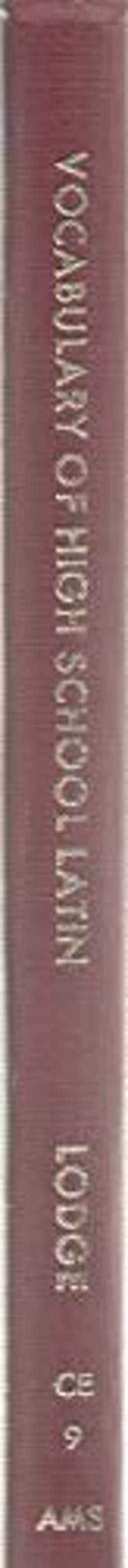 The Vocabulary of High School Latin