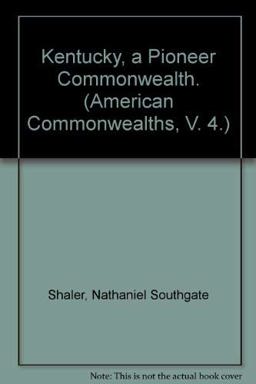 Kentucky, a Pioneer Commonwealth