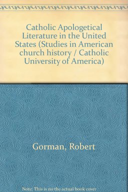 Catholic Apologetical Literature in the United States (1784-1858)