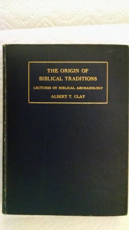 The Origin of Biblical Traditions