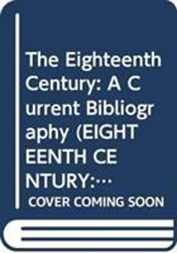Eighteenth Century: a Current Bibliography
