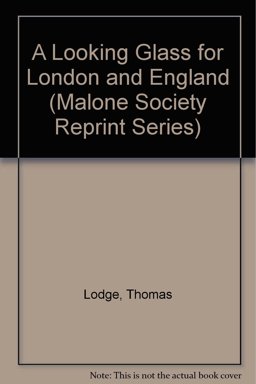 A Looking Glass for London and England