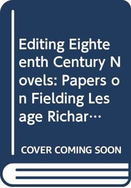 Editing Eighteenth-Century Novels