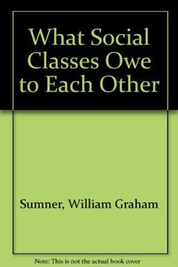 What Social Classes Owe to Each Other