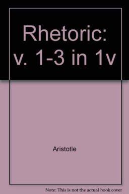The Rhetoric of Aristotle