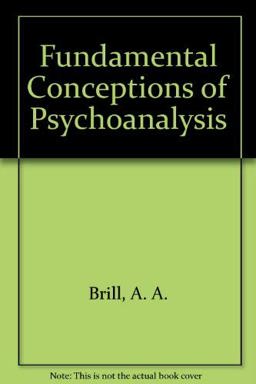 Fundamental Conceptions of Psychoanalysis