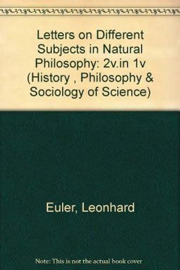 Letters of Euler on Different Subjects in Natural Philosophy