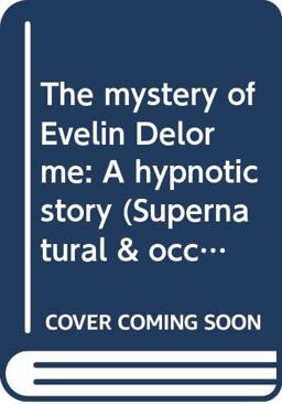 The Mystery of Evelin Delorme