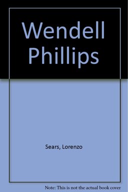 Wendell Phillips Wendell Phillips
