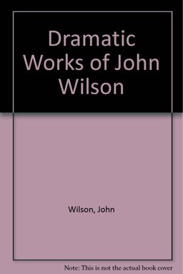 Dramatic Works of John Wilson