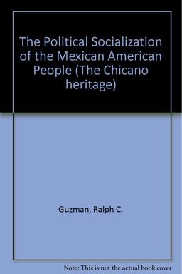 The Political Socialization of the Mexican American People