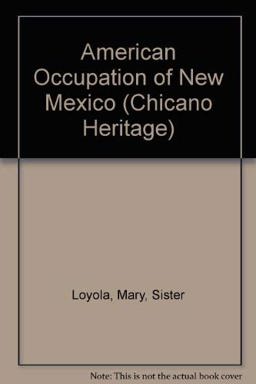 The American Occupation of New Mexico, 1821-1852