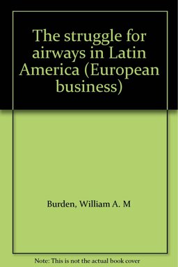 The Struggle for Airways in Latin America The Struggle for Airways in Latin America