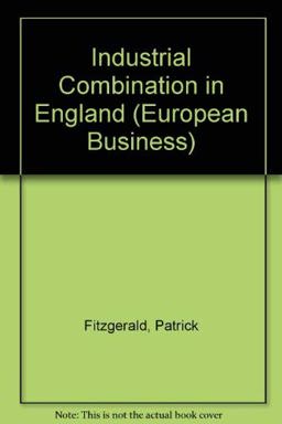 Industrial Combination in England Industrial Combination in England