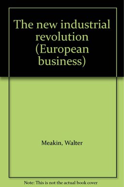 The New Industrial Revolution The New Industrial Revolution